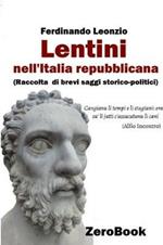 Lentini nell'Italia repubblicana. Raccolta di brevi saggi storico-politici
