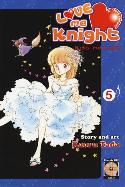 Love me knight. Kiss me Licia. Vol. 5 - Kaoru Tada - copertina