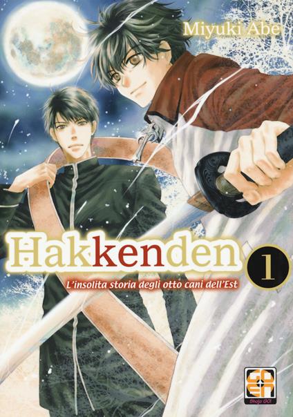 Hakkenden. L'insolita storia degli otto cani dell'est. Vol. 1 - Miyuki Abe - copertina