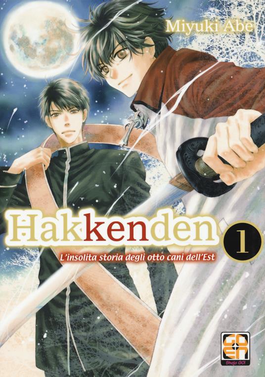 Hakkenden. L'insolita storia degli otto cani dell'est. Vol. 1 - Miyuki Abe - copertina