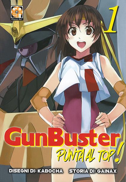 Punta al top! Gunbuster!. Vol. 1 - Kabocha,Gainax - copertina