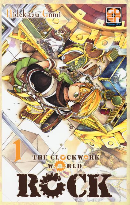 Rock, the clockwork world. Vol. 1 - Hidekazu Gomi - copertina