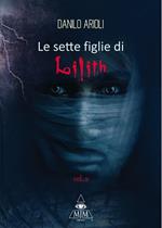 Le sette figlie di Lilith. Vol. 2