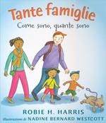 Tante famiglie. Come sono, quante sono. Ediz. illustrata