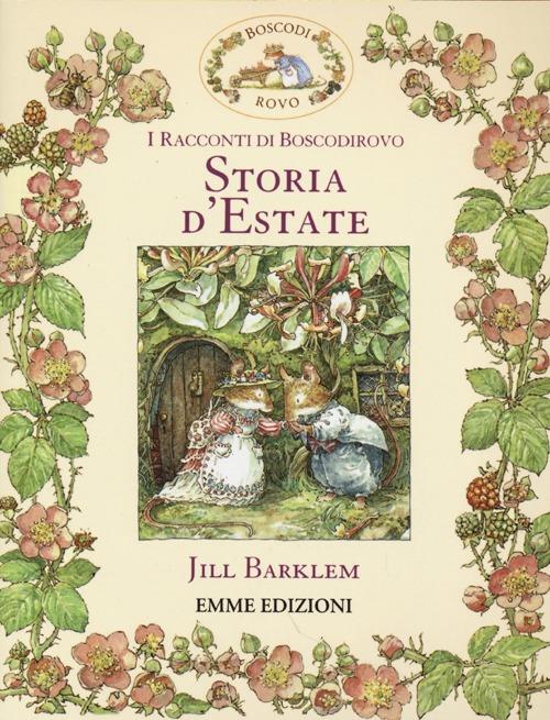 Storia d'estate. I racconti di Boscodirovo. Ediz. illustrata - Jill Barklem - copertina