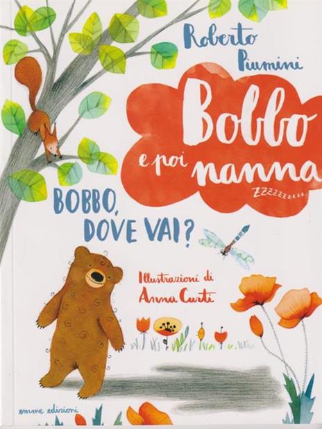 Bobbo, dove vai? Bobbo e poi nanna. Ediz. illustrata. Vol. 1 - Roberto Piumini - 2