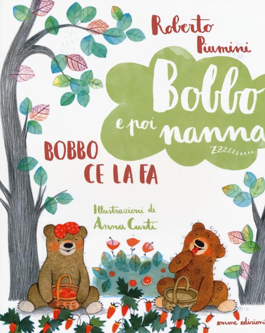 Bobbo ce la fa. Bobbo e poi nanna. Ediz. illustrata. Vol. 5 - Roberto Piumini - 3