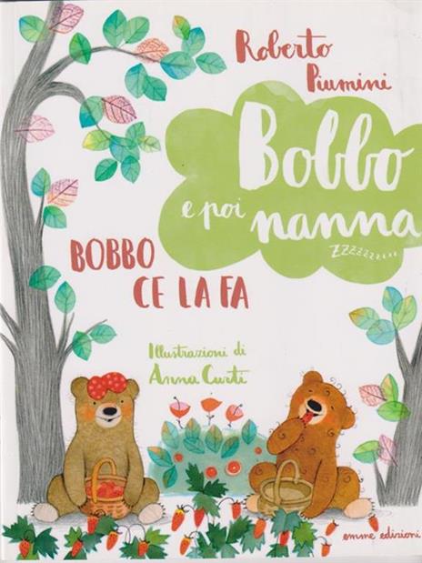 Bobbo ce la fa. Bobbo e poi nanna. Ediz. illustrata. Vol. 5 - Roberto Piumini - copertina