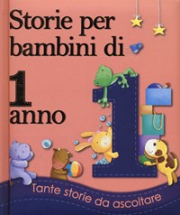 Storie per bambini di 2 anni. Ediz. illustrata : Joyce, Melanie