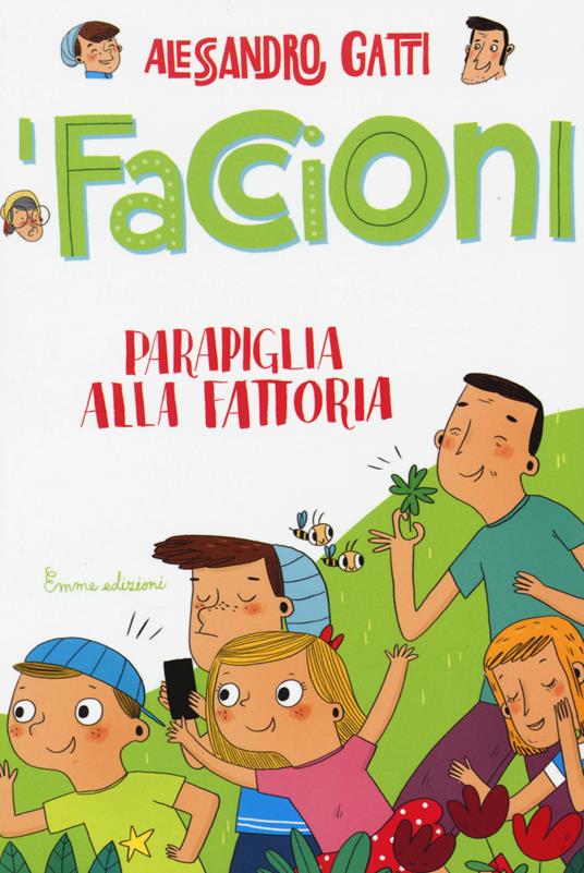 Parapiglia alla fattoria. I Faccioni. Ediz. illustrata. Vol. 4 - Alessandro Gatti - 6