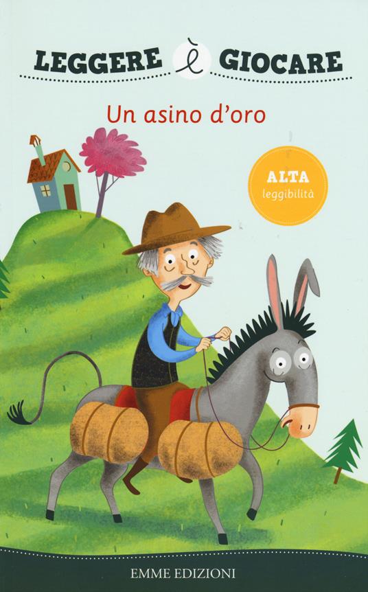 Un asino d'oro. Ediz. illustrata - Mirella Mariani - copertina