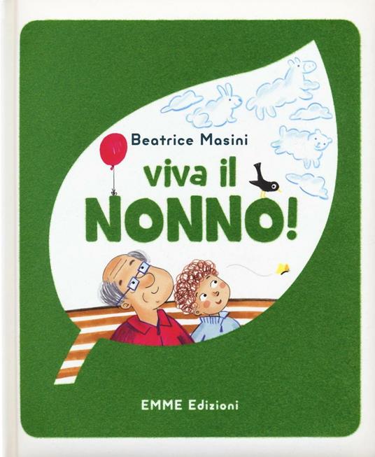 Viva il nonno! Ediz. illustrata - Beatrice Masini - copertina