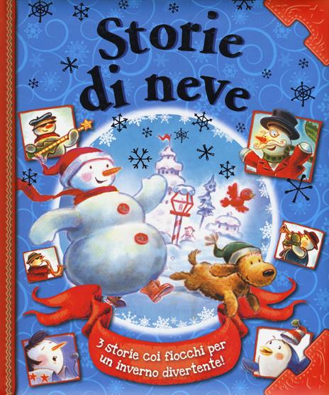 Storie di neve. Ediz. a colori - Diana Manning,Cheryl Hawkinson,Molly Wigand - copertina