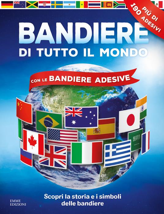 Bandiere di tutto il mondo. Con adesivi. Ediz. a colori - John Malam - copertina