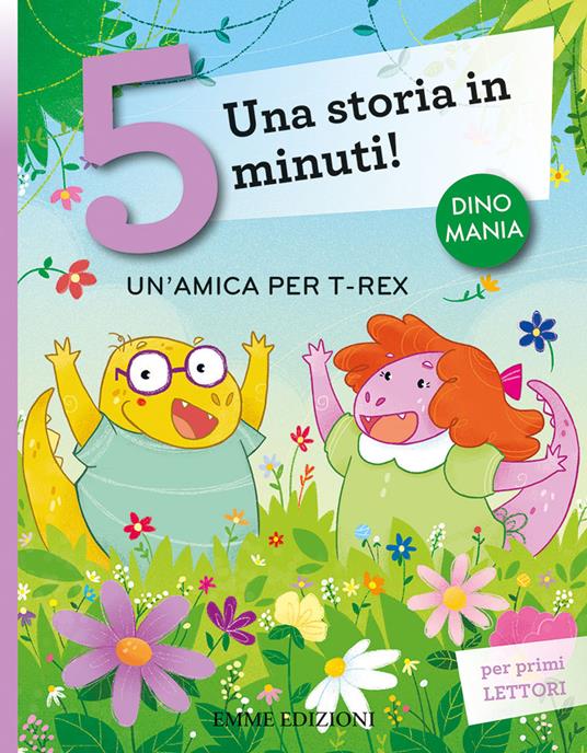 Un'amica per T-Rex. Una storia in 5 minuti! Ediz. a colori - Stefano Bordiglioni - copertina