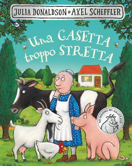 Una casetta troppo stretta. Ediz. illustrata - Julia Donaldson - copertina