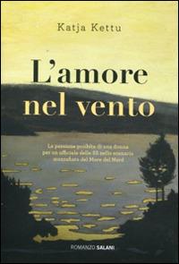 L' amore nel vento - Katja Kettu - copertina