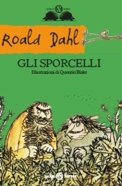 La fabbrica di cioccolato - Roald Dahl - Libro - Salani - Gl' istrici d'oro