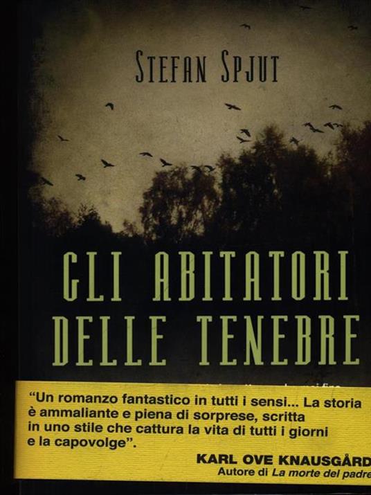 Gli abitatori delle tenebre - Stefan Spjut - 6