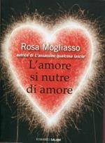 L' amore si nutre di amore