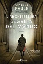 L'architettura segreta del mondo. Un'inchiesta del commissario Sensi