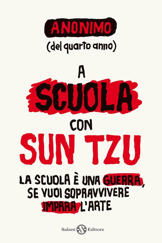 A scuola con Sun Tzu - Anonimo del quarto anno - ebook