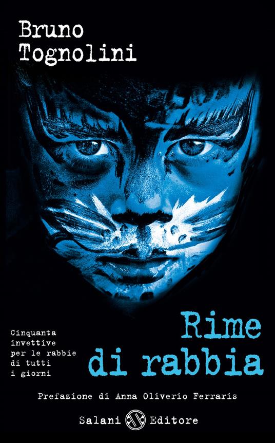 Rime di rabbia. Cinquanta invettive per la rabbia di tutti i giorni - Bruno Tognolini,Giulia Orecchia - ebook