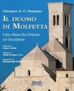 Il duomo di Molfetta. Una chiesa fra oriente eoccidente. Ediz. illustrata