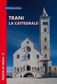 Trani. La cattedrale - Stefania Mola - copertina