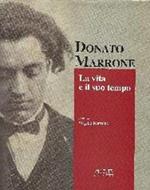 Donato Marrone. La vita e il suo tempo