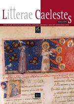 Litterae caelestes. Rivista annuale internazionale di paleografia, codicologia, diplomatica e storia delle testimonianze scritte vol. 5-6 (2013-14)