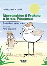 Alessandrino il fratino e la zia Posidonia. Storia di una natura amica