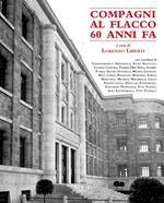 Compagni al Flacco 60 anni fa