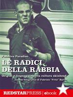 Le radici della rabbia. Origini e linguaggio della cultura skinhead