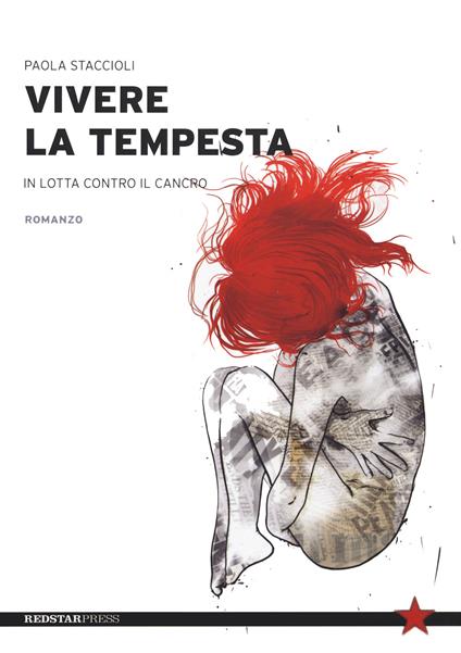 Vivere la tempesta. In lotta contro il cancro - Paola Staccioli - copertina