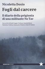 Fogli dal carcere. Il diario della prigionia di una militante No Tav