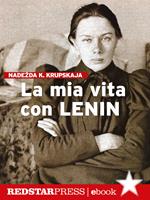 La mia vita con Lenin