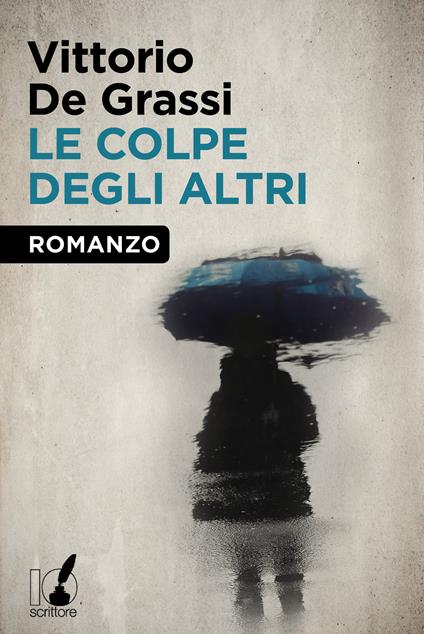 Le colpe degli altri - Vittorio De Grassi - ebook