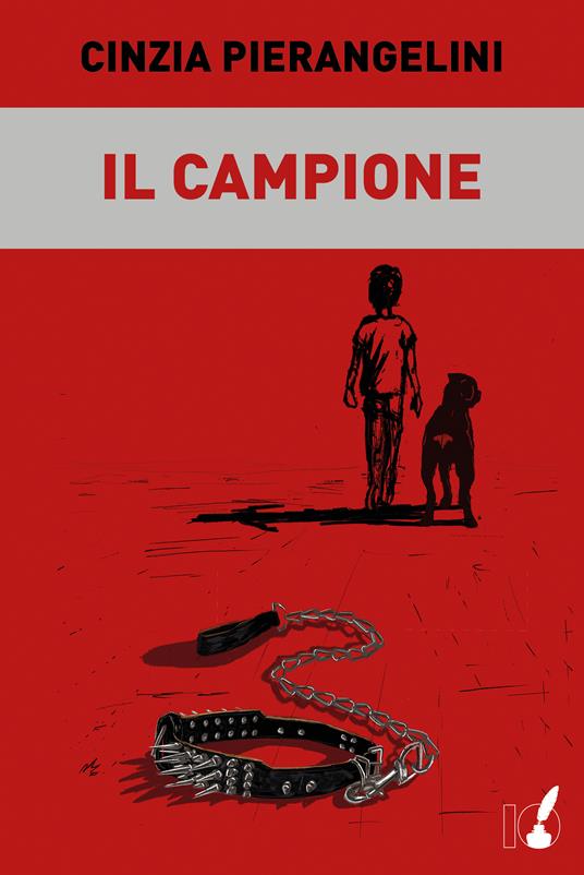 Il campione - Cinzia Pierangelini - ebook