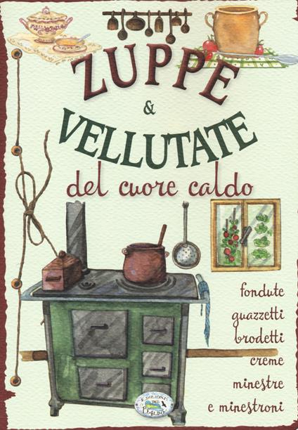 Zuppe & vellutate del cuore caldo - copertina