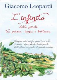 L' infinito. Delle parole tra poesia, ironia e bellezza - Giacomo Leopardi - copertina