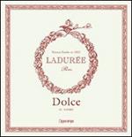 Ladurée. Dolce