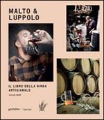 Malto & Luppolo. Il libro della birra artigianale