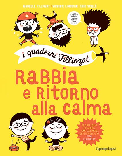 Rabbia e ritorno alla calma. I quaderni Filliozat. Con adesivi - Isabelle Filliozat,Virginie Limousin,Eric Veillé - copertina