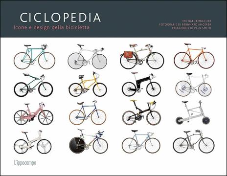 Ciclopedia. Icone e disegni della bicicletta. Ediz. illustrata - Michael Embacher - copertina