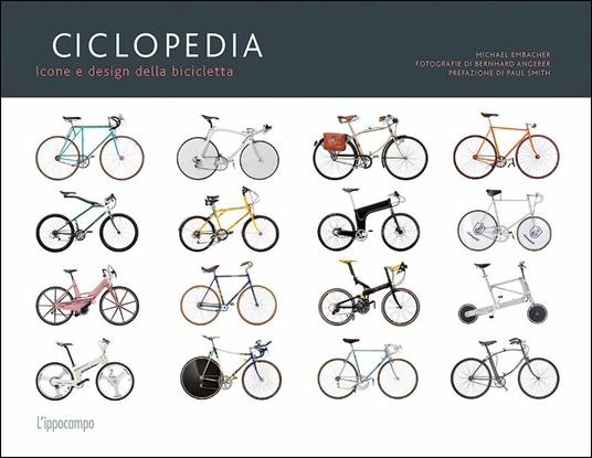 Ciclopedia. Icone e disegni della bicicletta. Ediz. illustrata - Michael Embacher - copertina