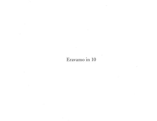 Eravamo in dieci - Nine Antico - 2