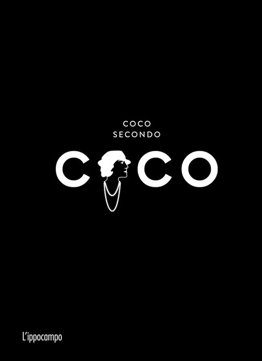 Coco secondo Coco - Patrick Mauriès - Libro - L'Ippocampo - | laFeltrinelli