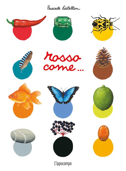 Rosso come.... Ediz. illustrata - Pascale Estellon - copertina