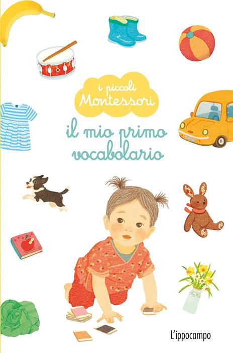 Il mio primo vocabolario. I piccoli Montessori. Ediz. a colori - copertina